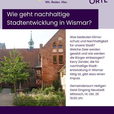 Mittendrin und Miteinander - Wie geht nachhaltige Stadtentwicklung in Wismar?
