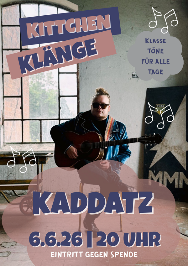 Bild vergr&ouml;&szlig;ern: Kittchen Klänge - Kaddatz